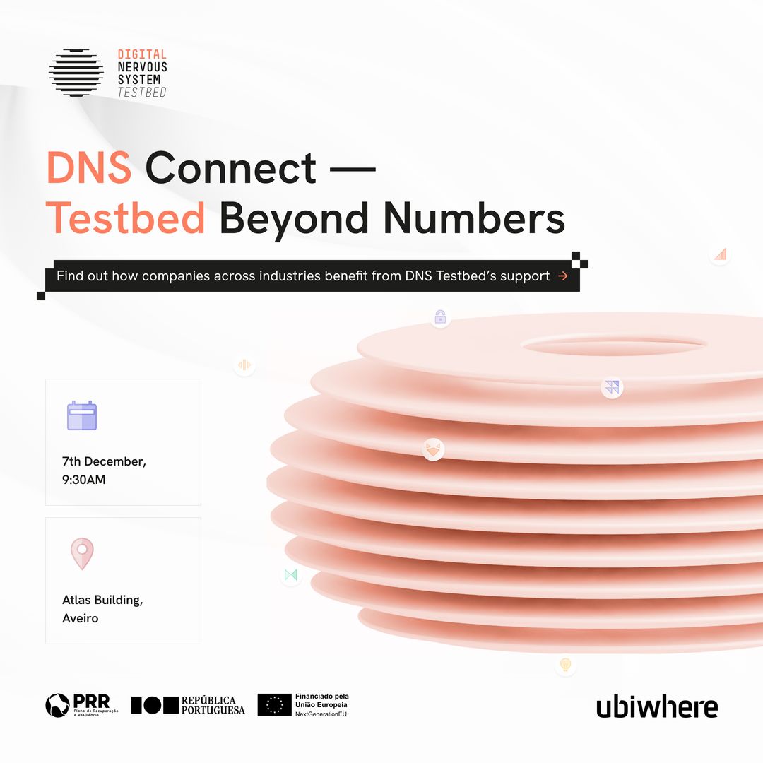 Save the date: "DNS Connect: Testbed Beyond Numbers" - an innovation experience organised by Ubiwhere